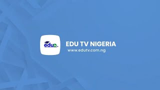 Know EduTV Nigeria in 90 Seconds - #edutvnigeria #trending
