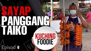 Sayap Panggang Taiko | Kuching Foodie | Ep 6