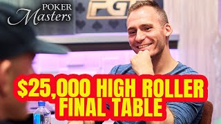 Poker Masters 2023 $25,000 High Roller | Justin Bonomo, Stephen Chidwick & Daniel Rezaei Battle!