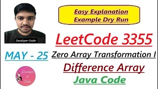 Zero Array Transformation I | LeetCode 3355 | Difference Array | Java Code | Developer Coder