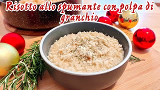 RISOTTO ALLO SPUMANTE con polpa di granchio 🛷 | *Speciale di Natale*