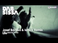 Dab & Sissa - Life (Rule The World) Josef Bamba & Ianick Remix