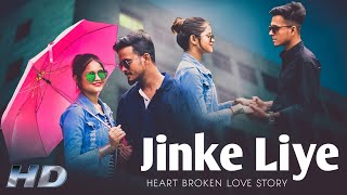 Jinke Liye | Hum Rote Hai | Male version | Heart Broken Love Story
