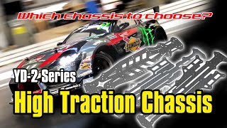 How to choose High Traction Chassis YD-2用ハイトラクションシャーシの使い分け