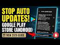 Stop Google Play Store Apps Auto Updates on Android (2026 Guide!)