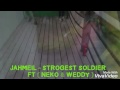 Jahmiel - strongest soldier - (official video ) ft nekodiamond & weedy Time