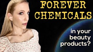 "Forever Chemicals" in Beauty Products? Let's Chat About PFAS