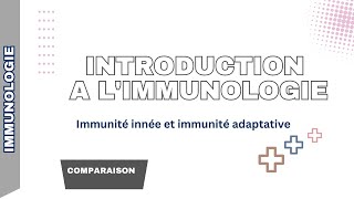 Introduction à l'immunologie / Immunité innée et adaptative