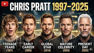 Chris Pratt Age [1997 - 2025] Transformation