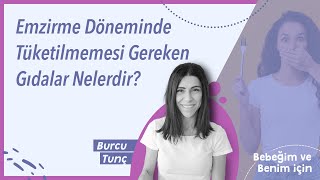 Emzirme Döneminde Tüketilmemesi Gereken Gıdalar Nelerdir?