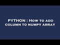 PYTHON : How to add column to numpy array