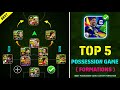 Top 5 Best Possession Game Formations In eFootball 2025 | Best Custom Formation For Possession Game