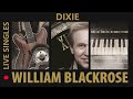 Dixie - William Blackrose (Original)