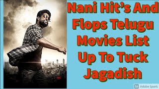 Nani Hit's And Flops Telugu Movies List Up To Tuck Jagadish Movie #movielooks #tuckjagadishmovie