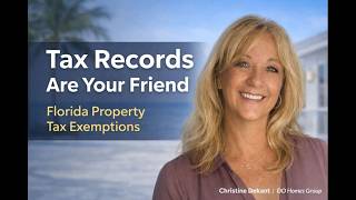 Tax Records Are Your Friend | Florida Property Tax Exemptions Explained