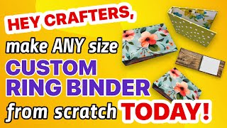 STOP BUYING BINDERS! Make Your Own Ring Binders From Scratch! SUPER SIMPLE & LOW COST!