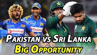 Big Opportunity | Pakistan vs Sri Lanka | PCB|M1D2