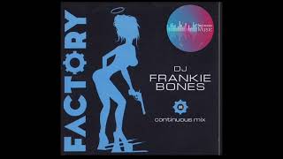 Dj.Frankie Bones-Factory