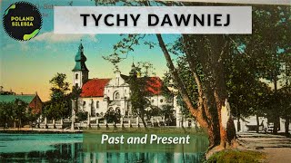 Tychy dawniej a dziś