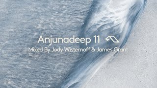 Anjunadeep 11 Mixed By Jody Wisternoff & James Grant (Official Trailer)