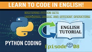 Mastering Python Sets Unordered, Unique, and Efficient Operations | PYTHON TUTORIAL | #EPISODE- 08