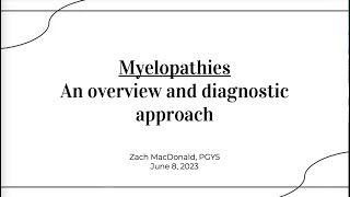 Myelopathies An Overview and diagnostic approach