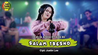 Download SALAM TRESNO | DJ KENTRUNG | KALIA SISKA FT SKA 86 mp3