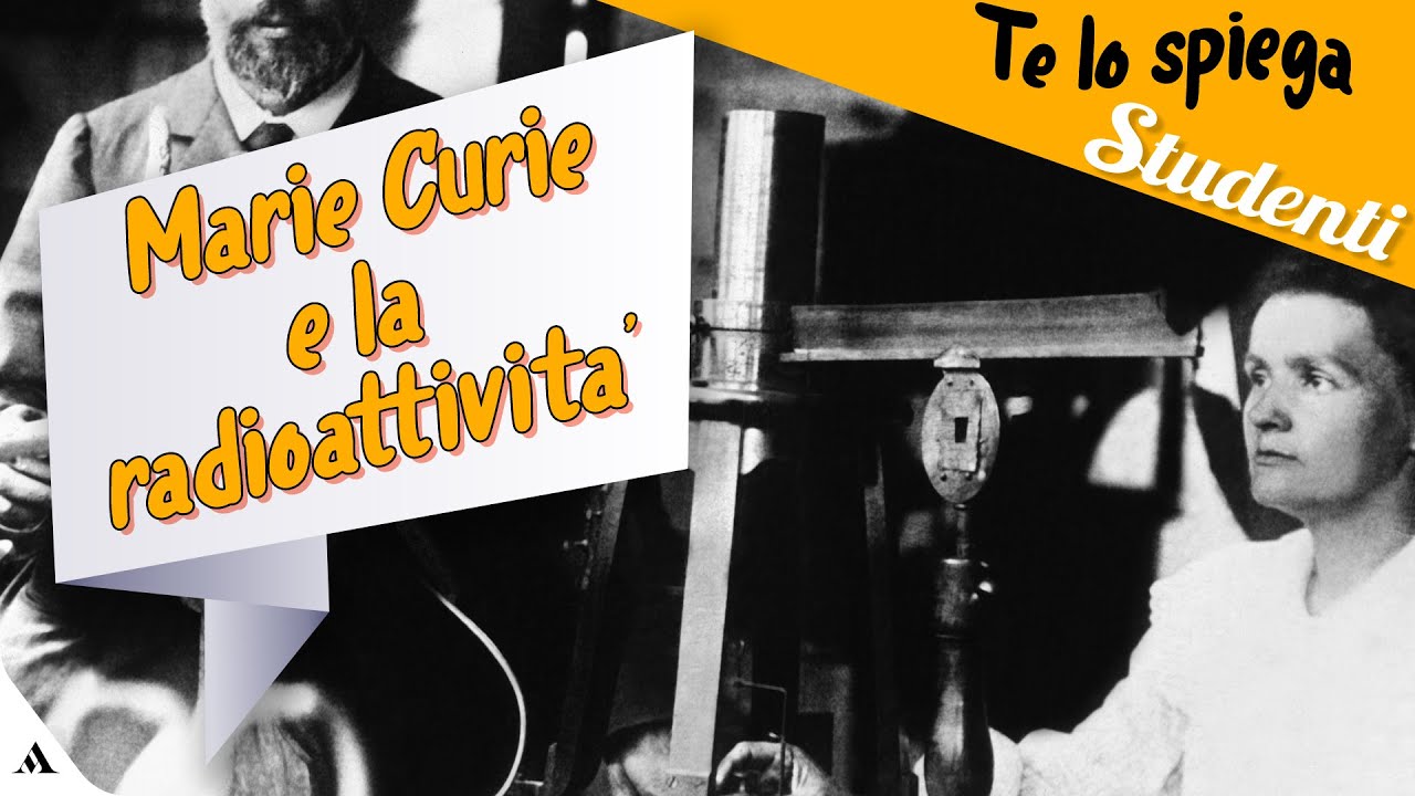 Marie Curie: Biografia E Scoperte - YouTube