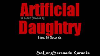 Daughtry - Artificial (Karaoke Version)