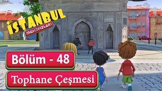 İstanbul Muhafızları 48. Bölüm - Tophane Çeşmesi