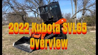 2022 Kubota SVL65-2 Skid Steer Overview