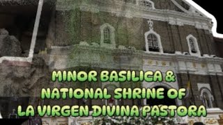 SIMBAHAN SERYE NG MINOR BASILICA & NATIONAL SHRINE OF LA VIRGEN DIVINA PASTORA