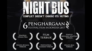 Bioskop Film Terbaik Indonesia 2017 Full Movie (Night Bus)