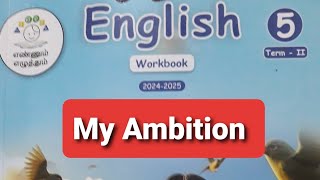 5th std/ English workbook answers/unit- 5/term-2/My Ambition/ennum ezhuthum