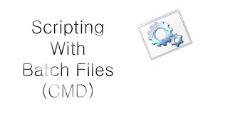 Tutorial: Basics of Batch (CMD) Scripting: Part 2