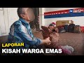 Laporan: Kisah Warga Emas | MHI (13 April 2023)