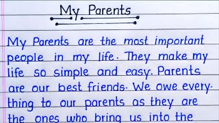 My Parents Essay in English || Essay on My Parents in English || My Parents Essay Writing in English