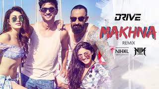 Makhna (Remix) | DJ Nikhil & DJ Nik Purohit | Drive | Sushant Singh Rajput | Jacqueline Fernandez