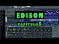 EDISON - Aprende a Manejarlo - Capítulo 3 - 