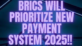 BRICS READY FOR NEW PAYMENT SYSTEM 2025!!! #crypto #xrpripple