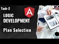 How To Build Logic | Logic Development  | Plan Selection | Angular Tutorial