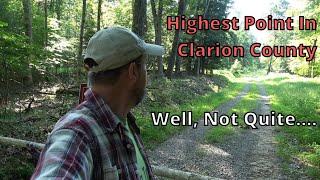 Highest Point in Clarion County PA ~ Well, Not Quite....