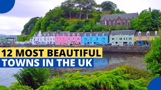 12 Most Beautiful Towns in the UK to Visit