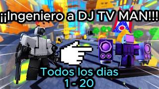 Ingeniero a DJ TV MAN Todos los días 1 - 20 toilet tower defense #toilettowerdefense