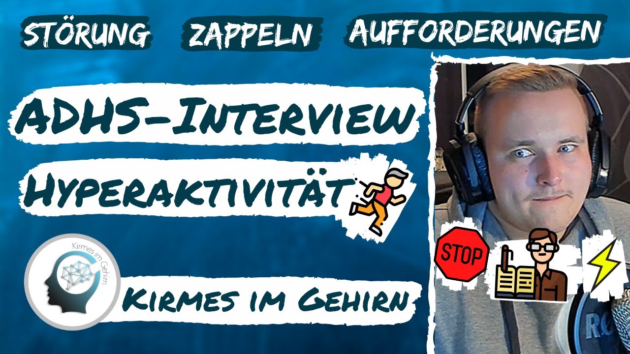 ADHS-Interview Mit Einem Betroffenen (Hyperaktivität: Zappelphilipp ...