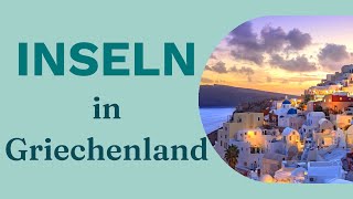 Griechische Inseln: Welche passt am besten zu mir?