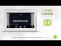 Closed Caption - Lesson 13 - Android Accessibility Features Course
