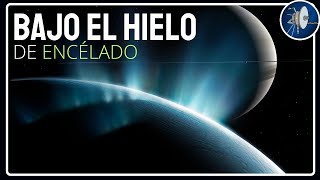 El gran misterio de Encélado: ¿Vida extraterrestre bajo la superficie? 👽