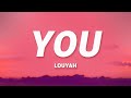 Louyah - You (Lyrics)