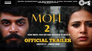 Moh 2 (ਮੋਹ 2) -Teaser Trailer | Sargun Mehta | Jagdeep Sidhu | Moh 2 Release Date